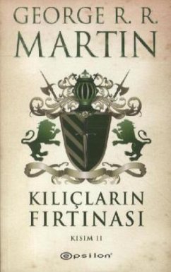 Kiliclarin Firtinasi Kisim II - Martin, George R. R.