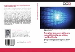 Arquitectura versátil para la codificación de vídeo multiestándar - Garrido González, Matías Javier;Sanz Álvaro, César;Meneses Chaus, Juan M.