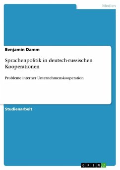 Sprachenpolitik in deutsch-russischen Kooperationen - Damm, Benjamin