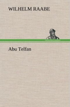 Abu Telfan - Raabe, Wilhelm