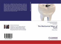 The Mechanical Wear of Teeth - Ahmed Ramadan, Mohamed;Yosry Ali Ali, Waheed;Mazen, Asaad