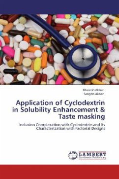 Application of Cyclodextrin in Solubility Enhancement & Taste masking - Akbari, Bhavesh;Akbari, Sangita