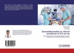 Dexmeditomedine in clinical anesthesia & ICU set up - Shadangi, Bijaya;Das, Tarangini;Behera, R.K