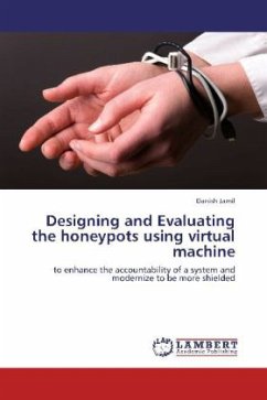 Designing and Evaluating the honeypots using virtual machine