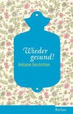 Wieder gesund! Wieder gesund!
