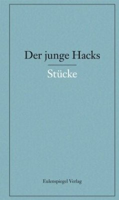 Stücke / Der junge Hacks 2 - Hacks, Peter