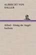 Alfred - König der Angel-Sachsen - Bild 1