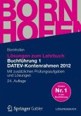 Lösungen zum Lehrbuch Buchführung 1 DATEV-Kontenrahmen 2012