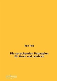 Die sprechenden Papageien - Ruß, Karl