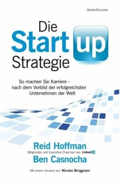 Die Start-up-Strategie - Hoffman, Reid;Casnocha, Ben