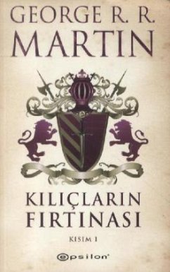 Kiliclarin Firtinasi Kisim I - Martin, George R. R.