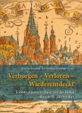 Verborgen- Verloren- Wiederentdeckt Verborgen- Verloren- Wiederentdeckt