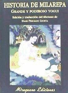 Historia de Milarepa, grande y poderoso yogui - Preciado Idoeta, Iñaki