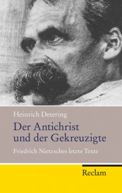 Der Antichrist und der Gekreuzigte - Detering, Heinrich