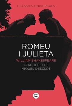 Romeu i Julieta - Shakespeare, William; Desclot, Miquel