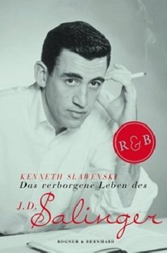 Das verborgene Leben des J. D. Salinger - Slawenski, Kenneth