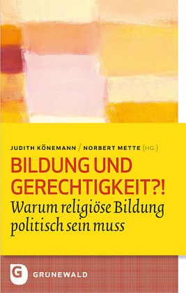 Bildung und Gerechigkeit?!