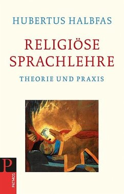 Religiöse Sprachlehre - Halbfas, Hubertus