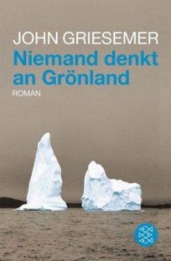 Niemand denkt an Grönland - Griesemer, John