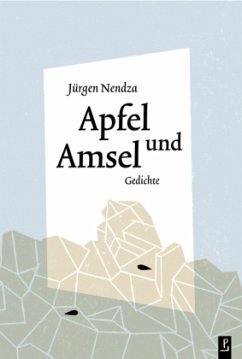 Apfel und Amsel - Nendza, Jürgen