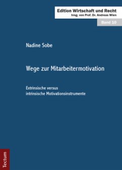Wege zur Mitarbeitermotivation - Sobe, Nadine