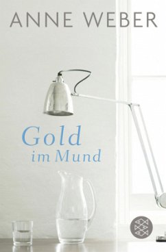 Gold im Mund - Weber, Anne