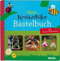 Mein Krabbelkäfer-Bastelbuch - Berger, Nicola