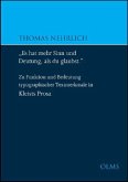 "Es hat mehr Sinn und Deutung, als du glaubst" - Zu Funktion und Bedeutung typographischer Textmerkmale in Kleists Prosa