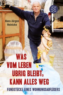 Was vom Leben übrig bleibt, kann alles weg - Heinicke, Hans-Jürgen;Sellin, Fred