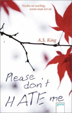 Please don't hate me - King, A. S.