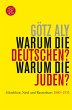 Warum die Deutschen? Warum die Juden? - Bild 1