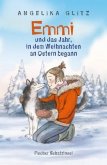 Emmi und das Jahr, in dem Weihnachten an Ostern begann