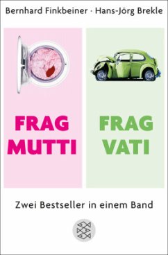 Frag Mutti / Frag Vati - Finkbeiner, Bernhard;Brekle, Hans-Jörg