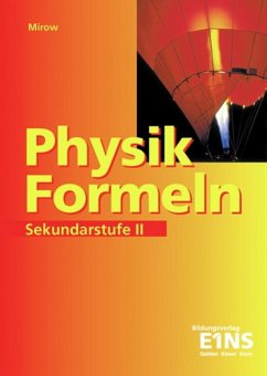 Physik-Formeln. Sekundarstufe 2 - Mirow, Bernd