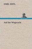 Auf der Wegwacht