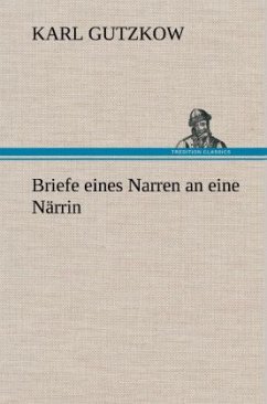 Cover Briefe eines Narren an eine Närrin