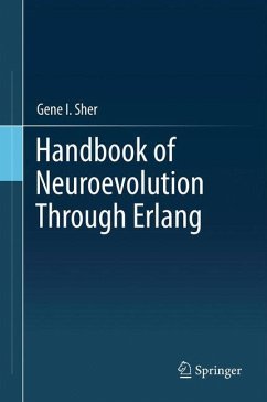 Handbook of Neuroevolution Through Erlang - Sher, Gene I.