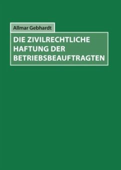 Die zivilrechtliche Haftung der Betriebsbeauftragten