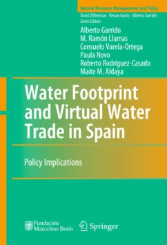 Water Footprint and Virtual Water Trade in Spain - Garrido, Alberto;Llamas, M. Ramón;Varela-Ortega, Consuelo