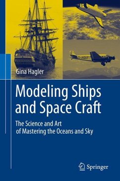 Modeling Ships and Space Craft - Hagler, Gina