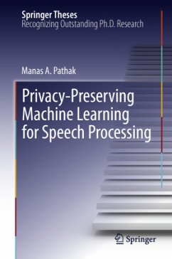 Privacy-Preserving Machine Learning for Speech Processing - Pathak, Manas A.