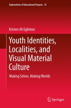 Youth Identities, Localities, and Visual Material Culture - Eglinton, Kristen Ali