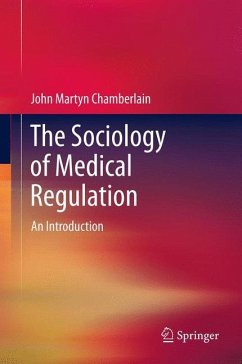 The Sociology of Medical Regulation - Chamberlain, John