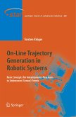 On-Line Trajectory Generation in Robotic Systems