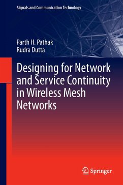 Designing for Network and Service Continuity in Wireless Mesh Networks - Pathak, Parth H.;Dutta, Rudra