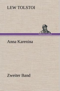 Anna Karenina - Zweiter Band - Tolstoi, Leo N.