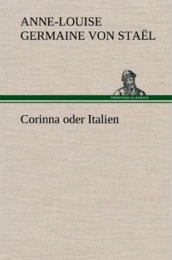 Corinna oder Italien - Staël, Germaine de