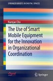 The Use of Smart Mobile Equipment for the Innovation in Organizational Coordination
