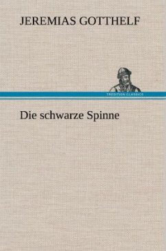 Die schwarze Spinne - Gotthelf, Jeremias