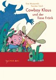 Cowboy Klaus und der fiese Fränk / Cowboy Klaus Bd.3  (Mängelexemplar)